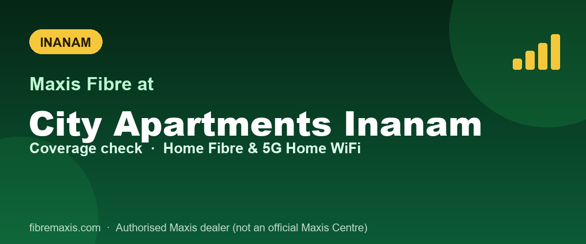 Maxis Fibre coverage at City Apartments Inanam, Inanam