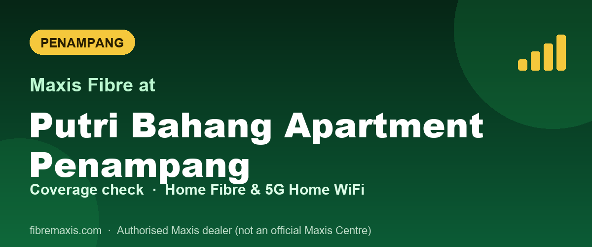 Maxis Fibre coverage at Putri Bahang Apartment Penampang, Penampang