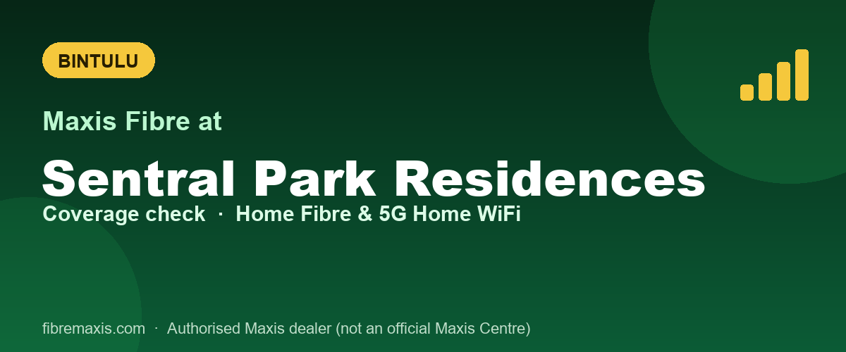 Maxis Fibre coverage at Sentral Park Residences, Bintulu
