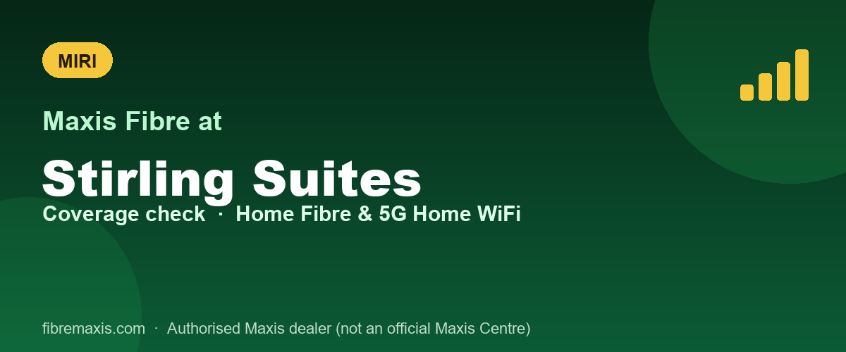 Maxis Fibre coverage at Stirling Suites, Miri