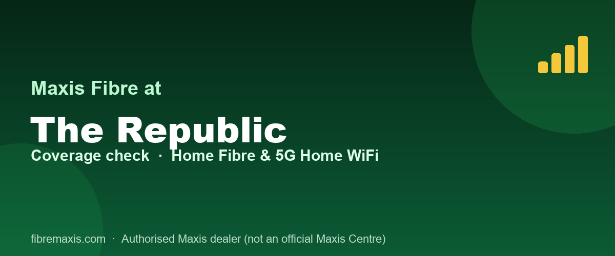 Maxis Fibre coverage at The Republic