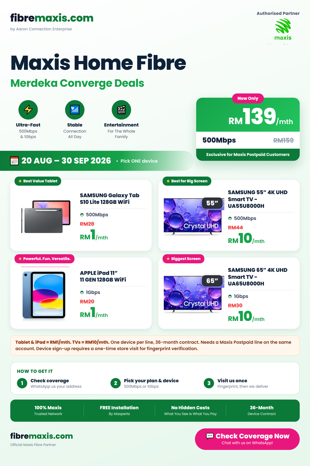 Maxis Home Fibre Merdeka Converge Deals 20 Aug to 30 Sep 2026 - 500Mbps RM139 with Samsung Galaxy Tab S10 Lite at RM1 per month or Samsung 55 inch TV at RM10 per month, 1Gbps RM159 with Apple iPad 11 inch at RM1 per month or Samsung 65 inch TV at RM10 per month